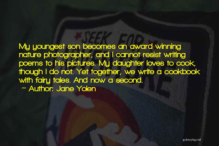 Award Winning Quotes By Jane Yolen