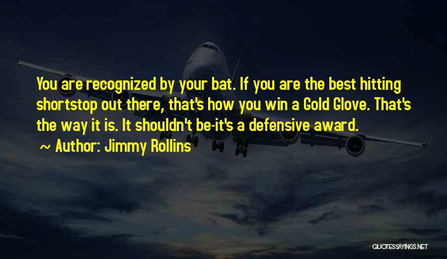 Award Winning Quotes By Jimmy Rollins