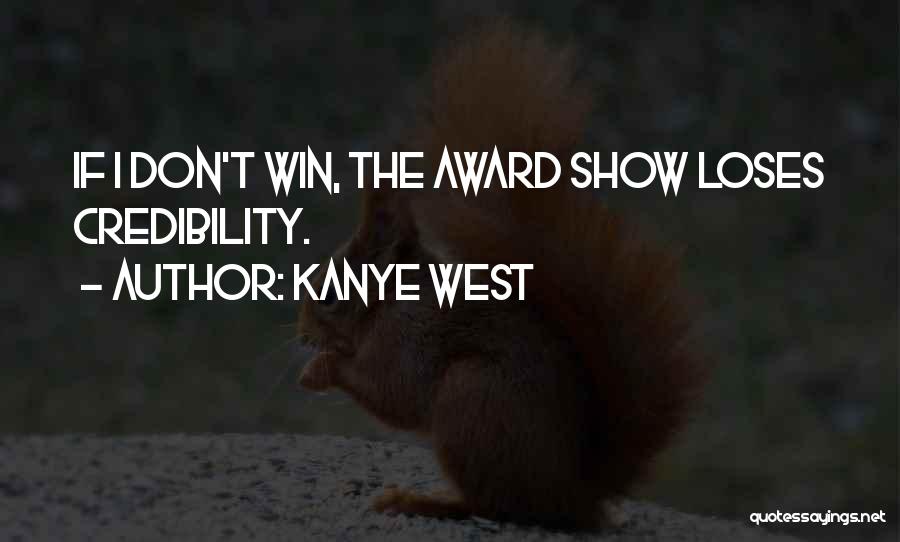 Award Winning Quotes By Kanye West