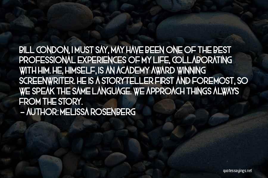 Award Winning Quotes By Melissa Rosenberg