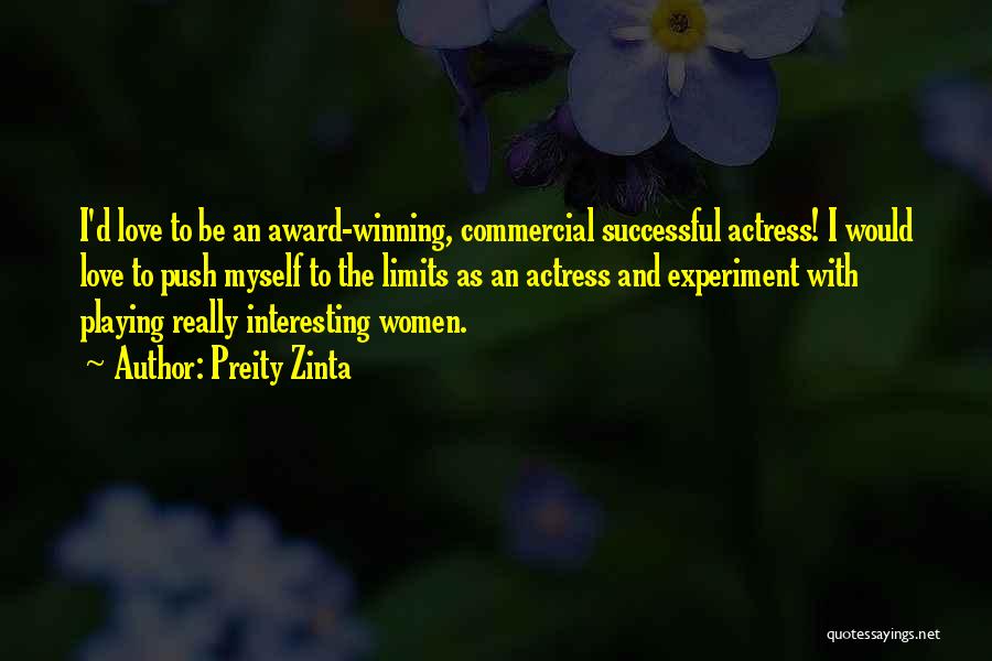 Award Winning Quotes By Preity Zinta