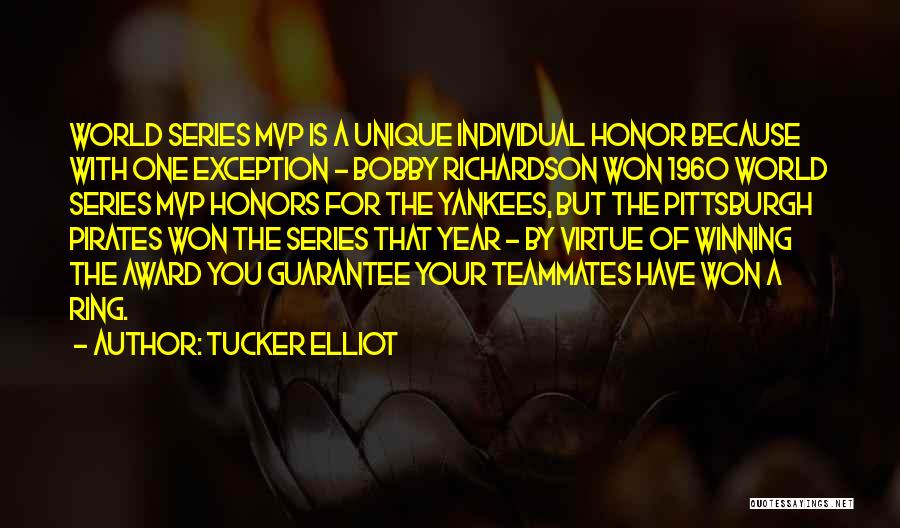 Award Winning Quotes By Tucker Elliot