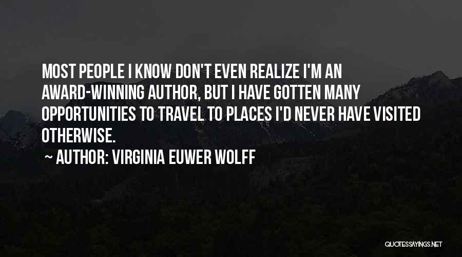 Award Winning Quotes By Virginia Euwer Wolff