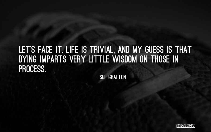 Awardee Plural Form Quotes By Sue Grafton Awardee Plural Form Quotes By Sue Grafton