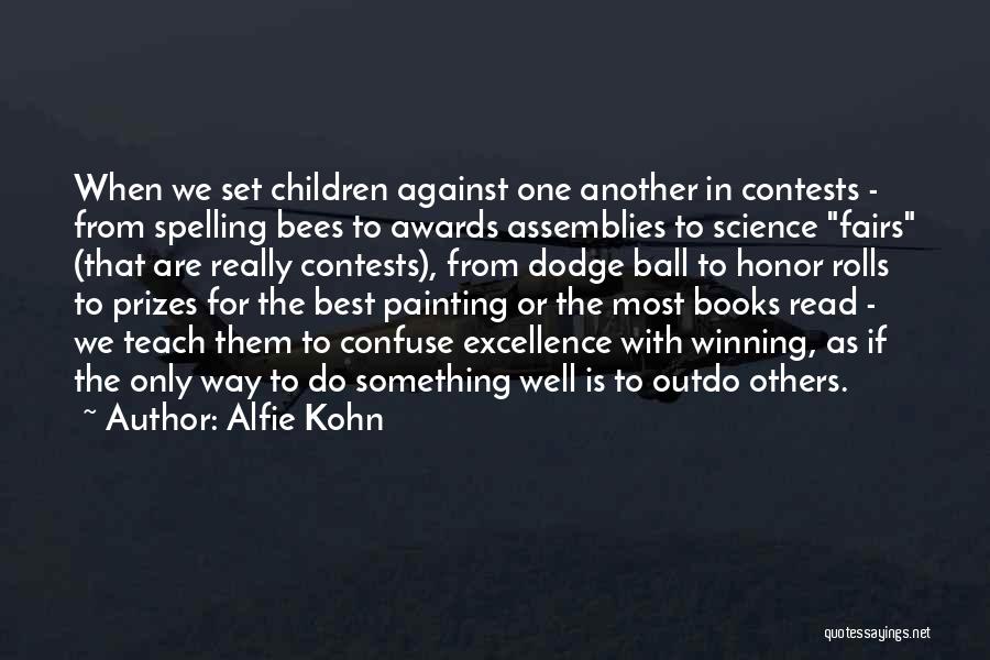 Awards And Prizes Quotes By Alfie Kohn