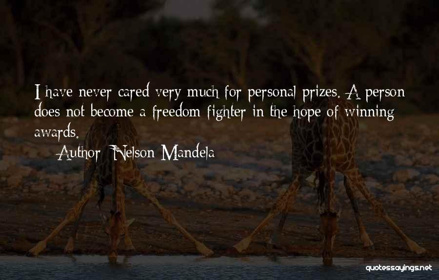 Awards And Prizes Quotes By Nelson Mandela