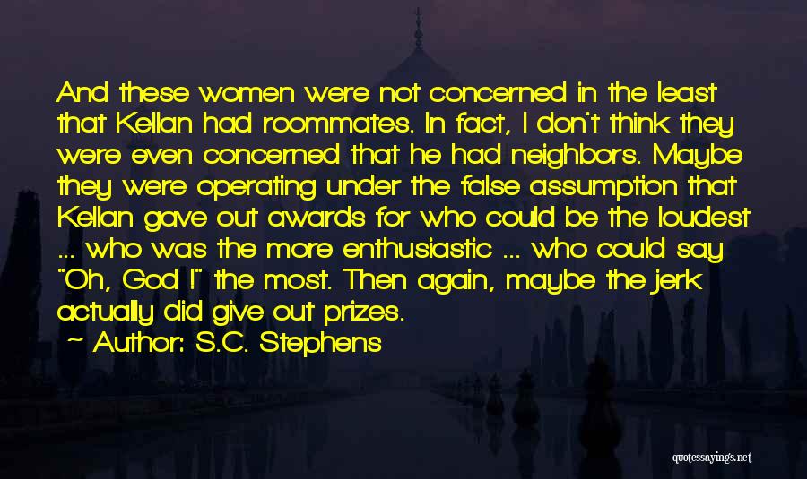 Awards And Prizes Quotes By S.C. Stephens