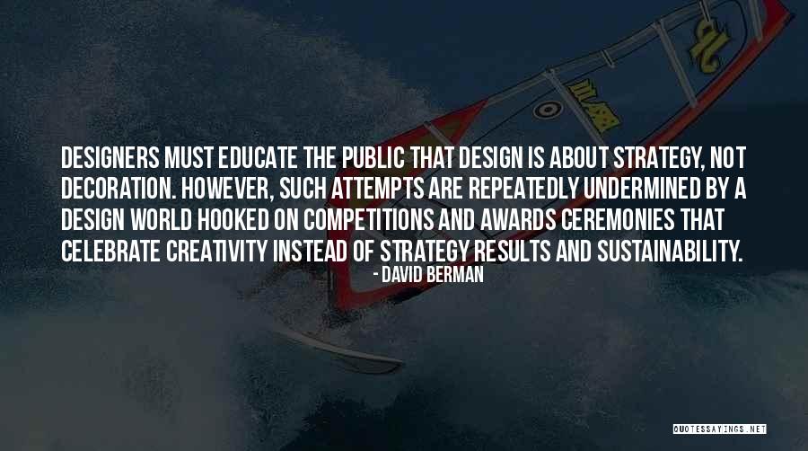 Awards Ceremonies Quotes By David Berman