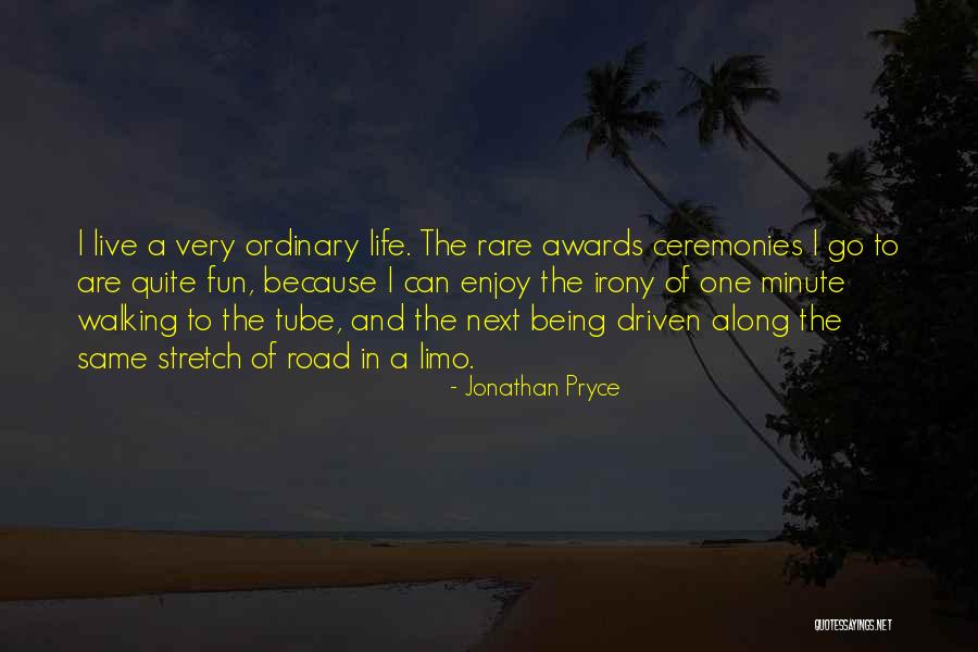 Awards Ceremonies Quotes By Jonathan Pryce