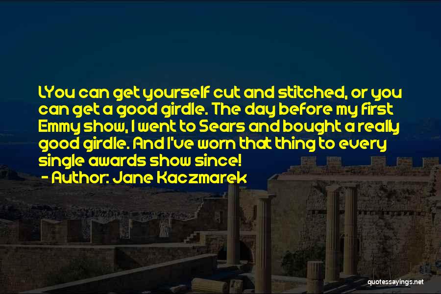 Awards Day Quotes By Jane Kaczmarek