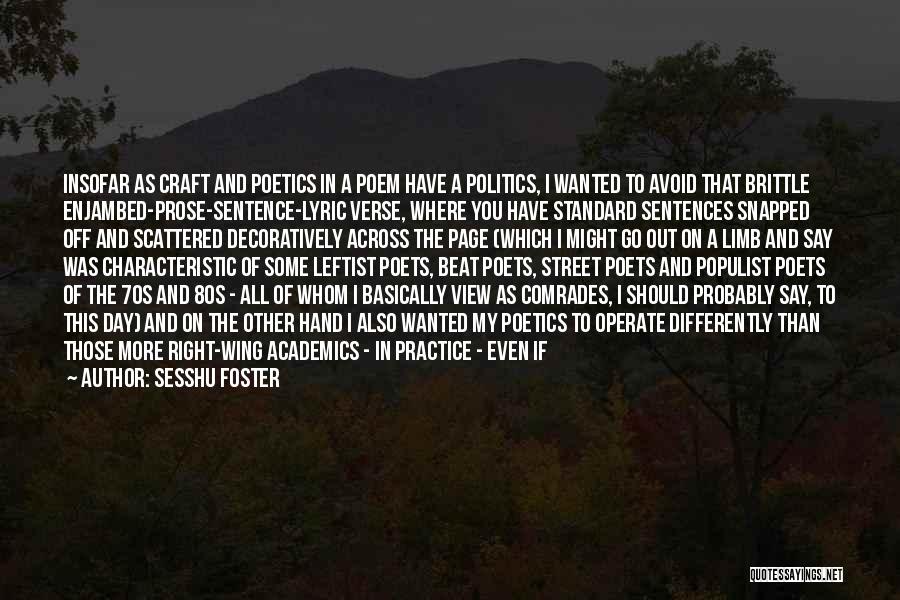 Awards Day Quotes By Sesshu Foster