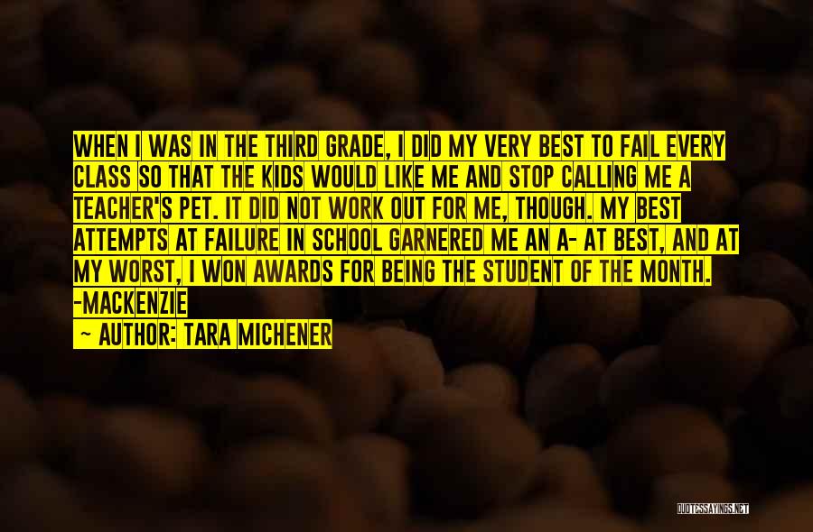Awards In School Quotes By Tara Michener
