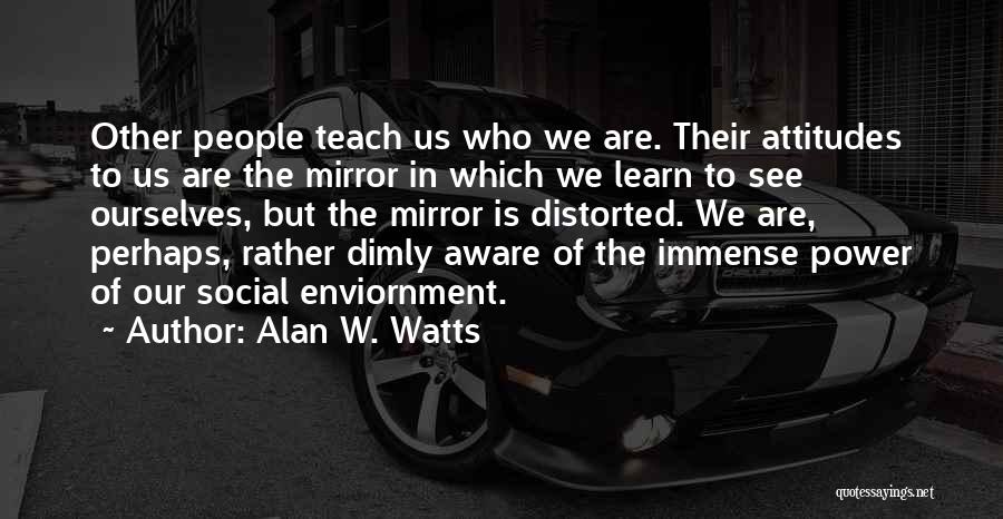 Aware Of Quotes By Alan W. Watts