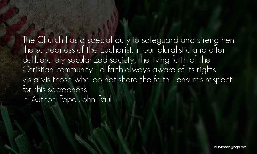 Aware Of Quotes By Pope John Paul II