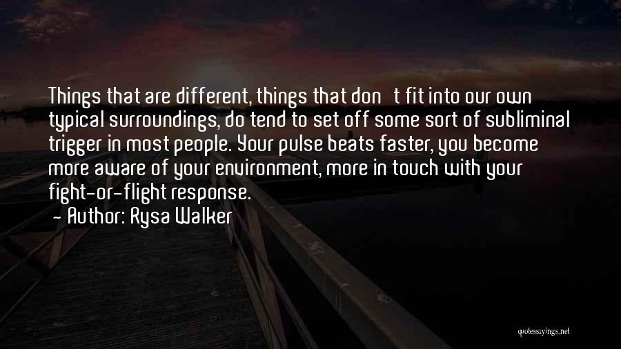 Aware Of Your Surroundings Quotes By Rysa Walker