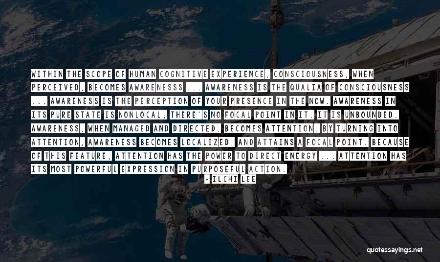 Awareness And Action Quotes By Ilchi Lee Awareness And Action Quotes By Ilchi Lee