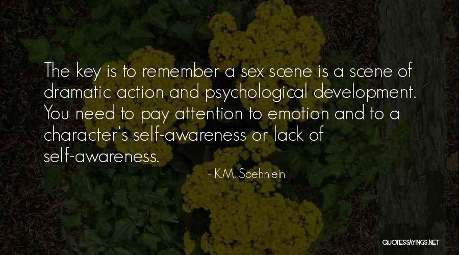 Awareness And Action Quotes By K.M. Soehnlein Awareness And Action Quotes By K.M. Soehnlein