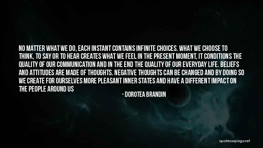 Awareness And Attitudes Quotes By Dorotea Brandin Awareness And Attitudes Quotes By Dorotea Brandin