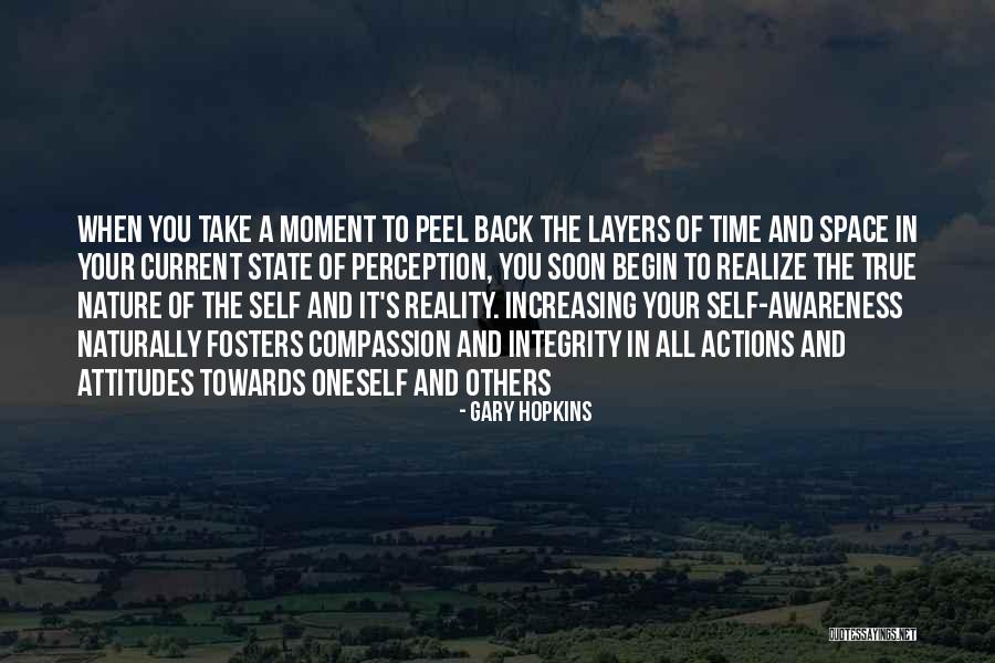 Awareness And Attitudes Quotes By Gary Hopkins Awareness And Attitudes Quotes By Gary Hopkins
