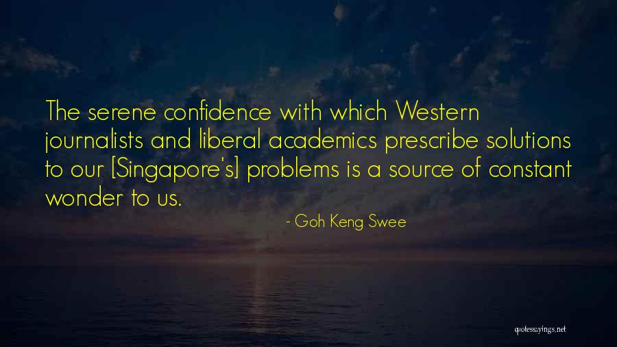 Awareness And Attitudes Quotes By Goh Keng Swee Awareness And Attitudes Quotes By Goh Keng Swee