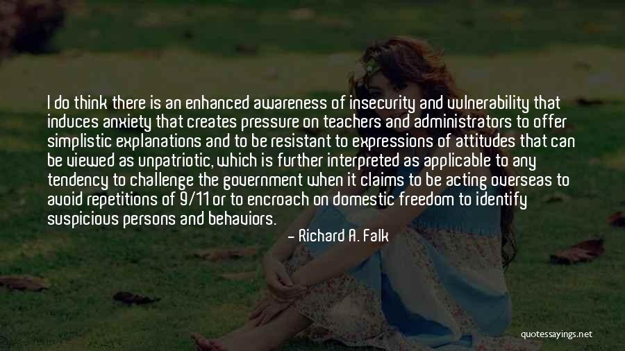 Awareness And Attitudes Quotes By Richard A. Falk Awareness And Attitudes Quotes By Richard A. Falk