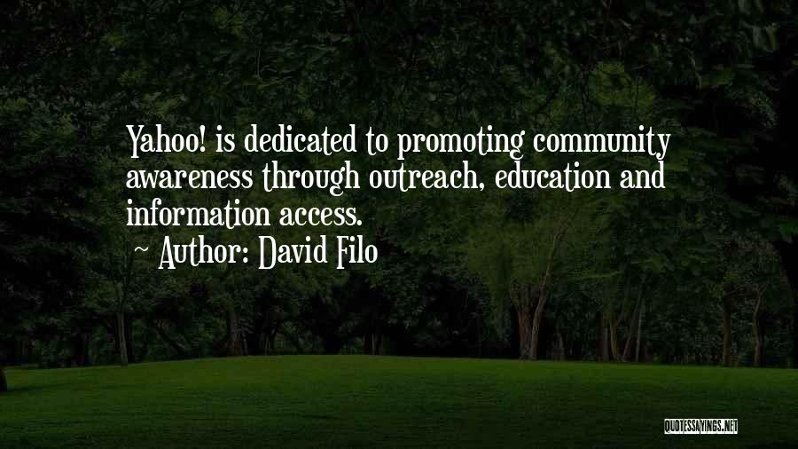 Awareness And Education Quotes By David Filo