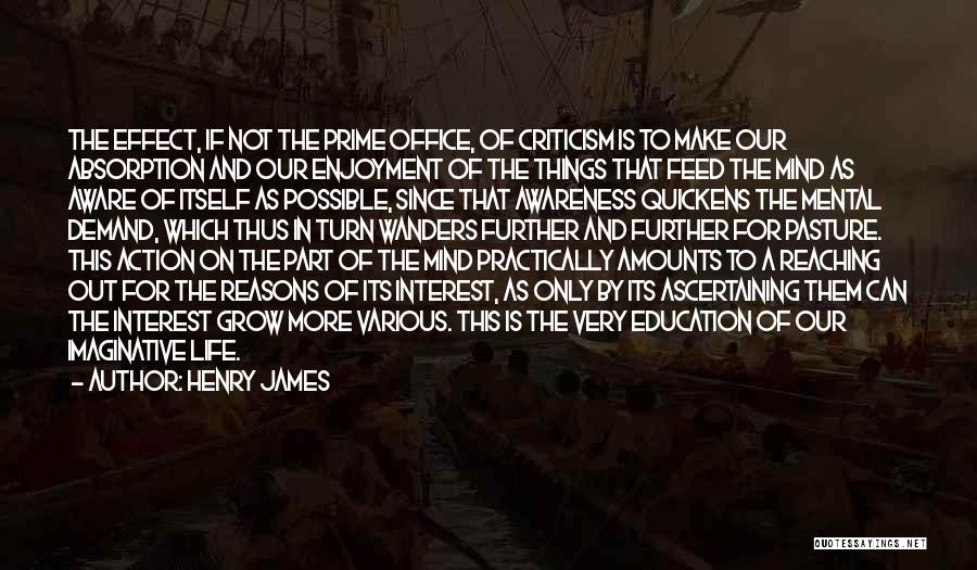 Awareness And Education Quotes By Henry James