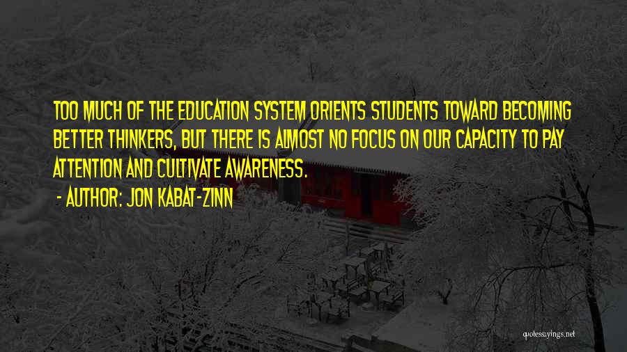 Awareness And Education Quotes By Jon Kabat-Zinn