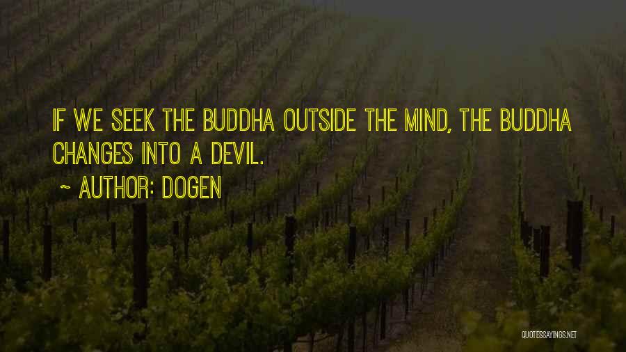 Awareness Buddha Quotes By Dogen