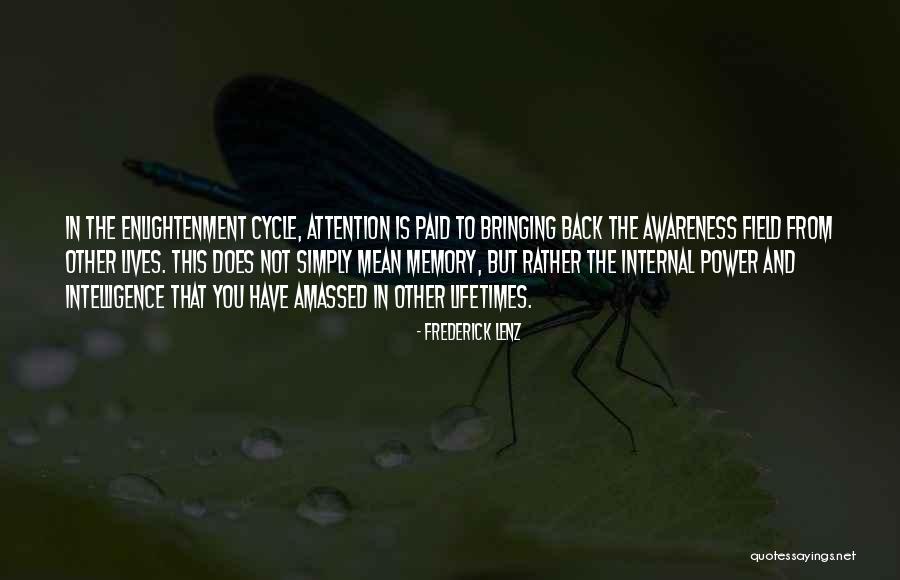 Awareness Field Quotes By Frederick Lenz Awareness Field Quotes By Frederick Lenz