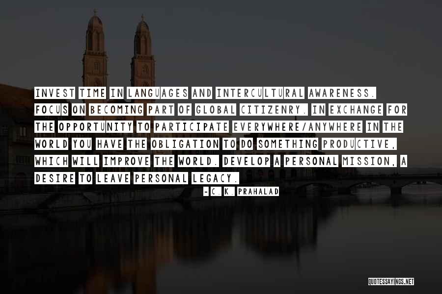 Awareness Of Focus Quotes By C. K. Prahalad Awareness Of Focus Quotes By C. K. Prahalad
