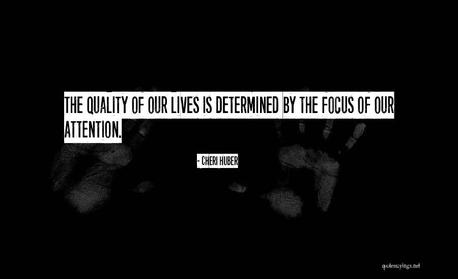 Awareness Of Focus Quotes By Cheri Huber Awareness Of Focus Quotes By Cheri Huber