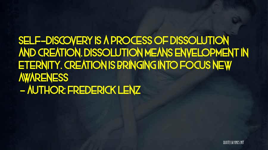 Awareness Of Focus Quotes By Frederick Lenz