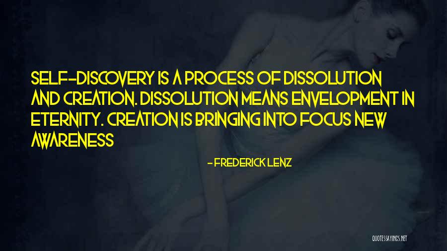 Awareness Of Focus Quotes By Frederick Lenz