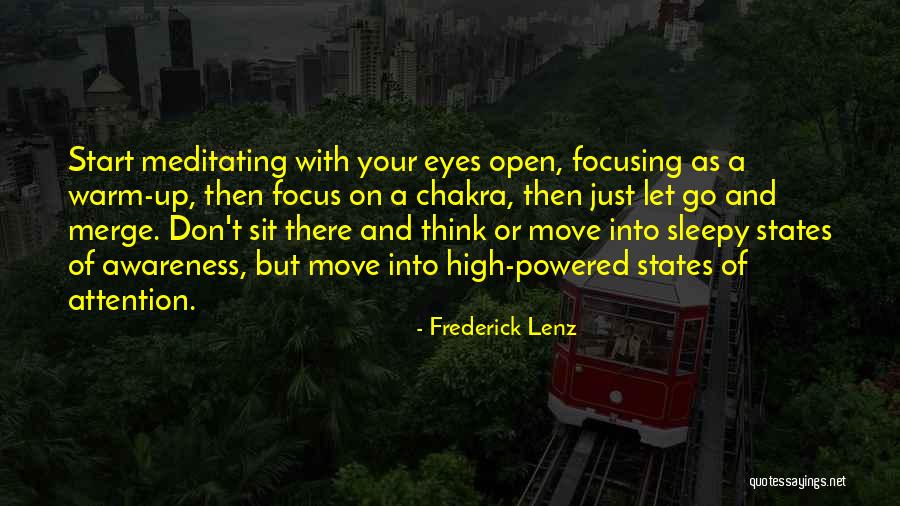 Awareness Of Focus Quotes By Frederick Lenz