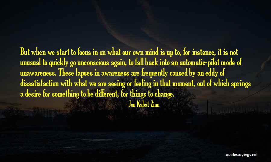 Awareness Of Focus Quotes By Jon Kabat-Zinn