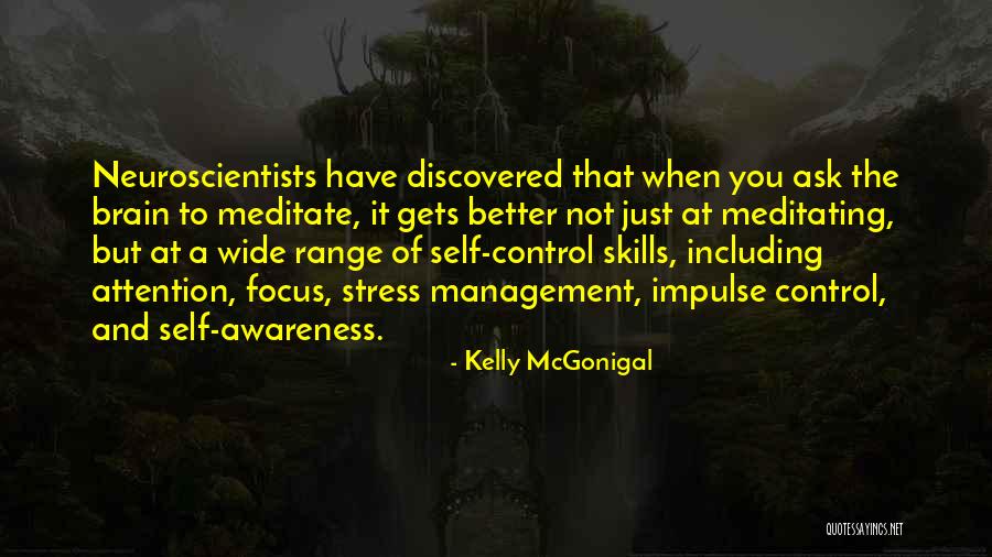 Awareness Of Focus Quotes By Kelly McGonigal Awareness Of Focus Quotes By Kelly McGonigal