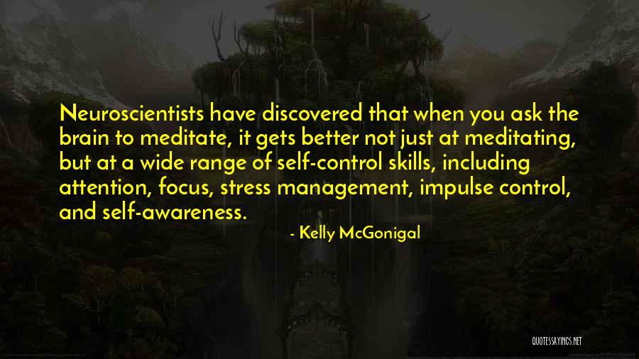 Awareness Of Focus Quotes By Kelly McGonigal