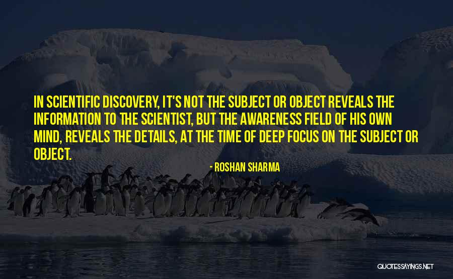 Awareness Of Focus Quotes By Roshan Sharma