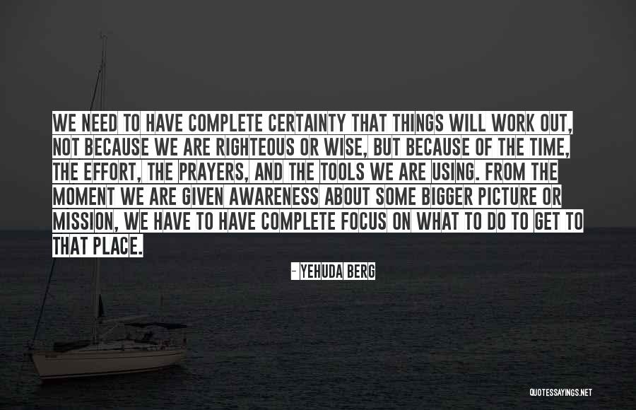 Awareness Of Focus Quotes By Yehuda Berg Awareness Of Focus Quotes By Yehuda Berg