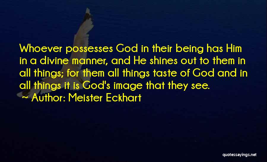 Awareness Of God Quotes By Meister Eckhart