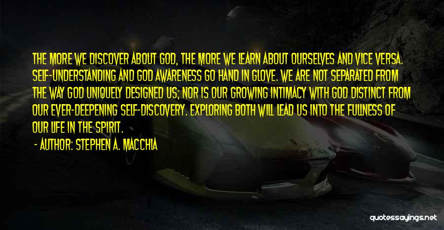 Awareness Of God Quotes By Stephen A. Macchia