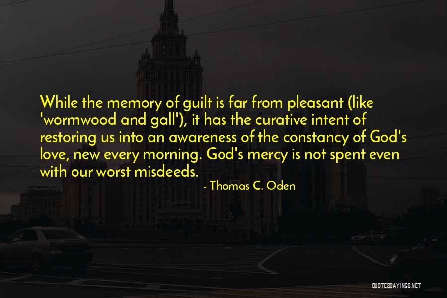 Awareness Of Guilt Quotes By Thomas C. Oden Awareness Of Guilt Quotes By Thomas C. Oden