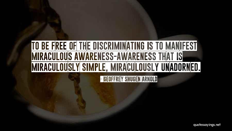 Awareness Of Quotes By Geoffrey Shugen Arnold Awareness Of Quotes By Geoffrey Shugen Arnold