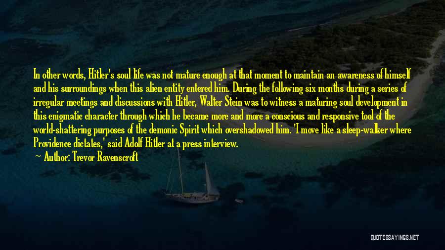 Awareness Of Surroundings Quotes By Trevor Ravenscroft