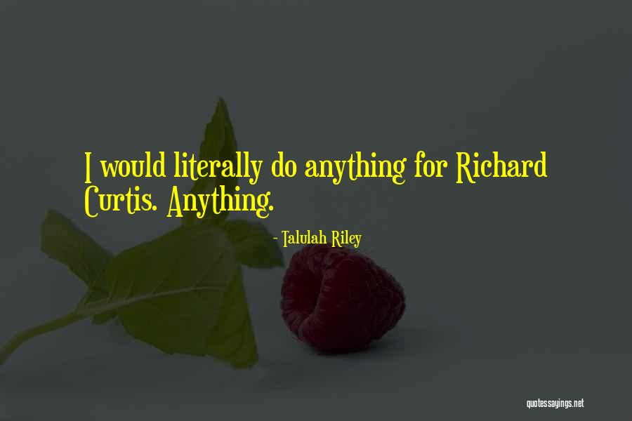 Awares Quotes By Talulah Riley Awares Quotes By Talulah Riley