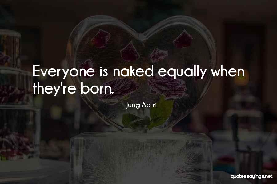Awargi Quotes By Jung Ae-ri Awargi Quotes By Jung Ae-ri