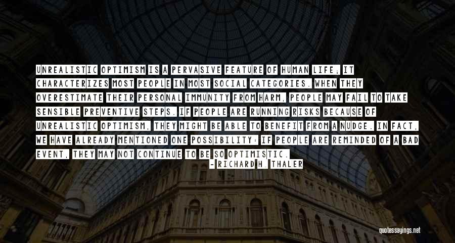Awasi Patagonia Quotes By Richard H. Thaler Awasi Patagonia Quotes By Richard H. Thaler