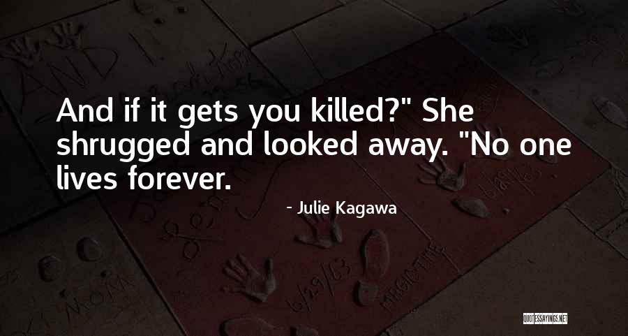 Away And Forever Quotes By Julie Kagawa Away And Forever Quotes By Julie Kagawa