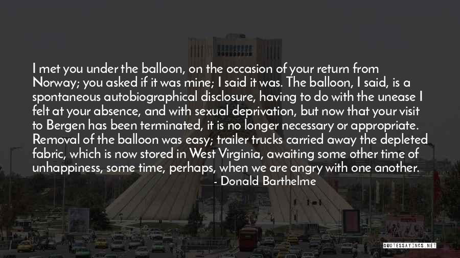 Away And Trailer Quotes By Donald Barthelme Away And Trailer Quotes By Donald Barthelme
